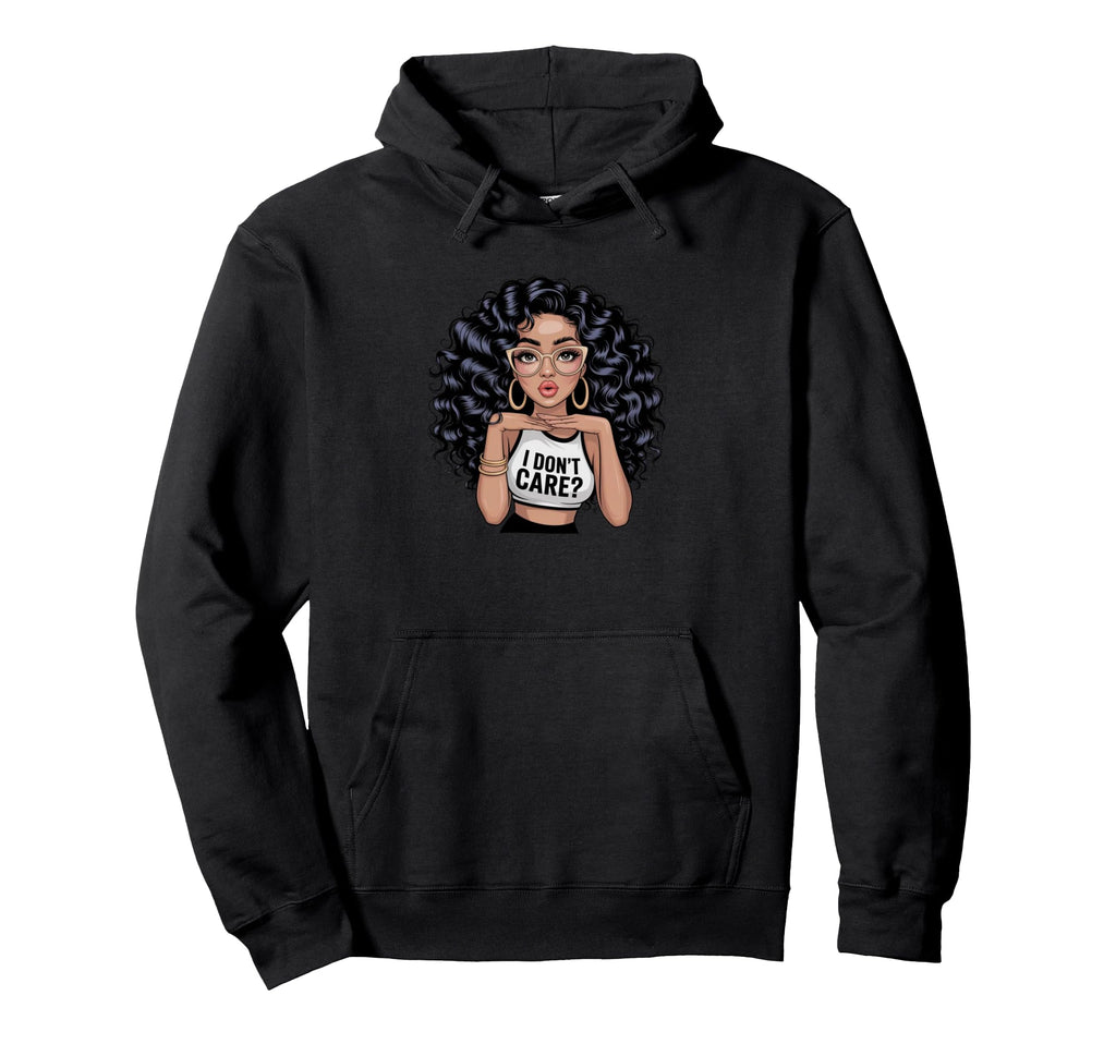 Sassy I Dont Care Attitude Curly Hair Hoodie - Aesthetic Graphic Unisex - T-Shirt, Sweatshirt, Hoodie