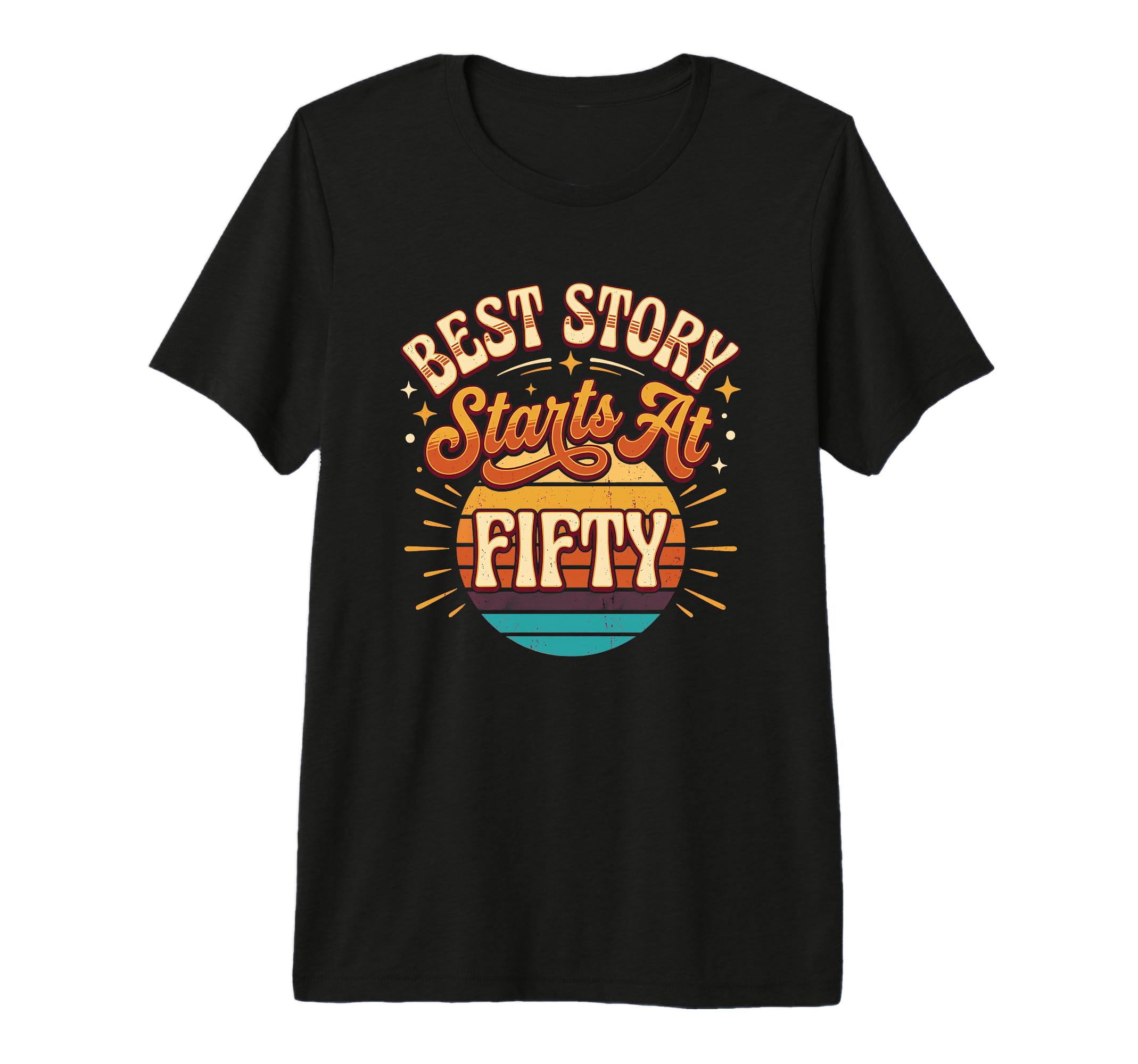 Best Story Starts 50Th Milestone T-Shirt - Novelty Apparel for Adults - T-Shirt, Sweatshirt, Hoodie
