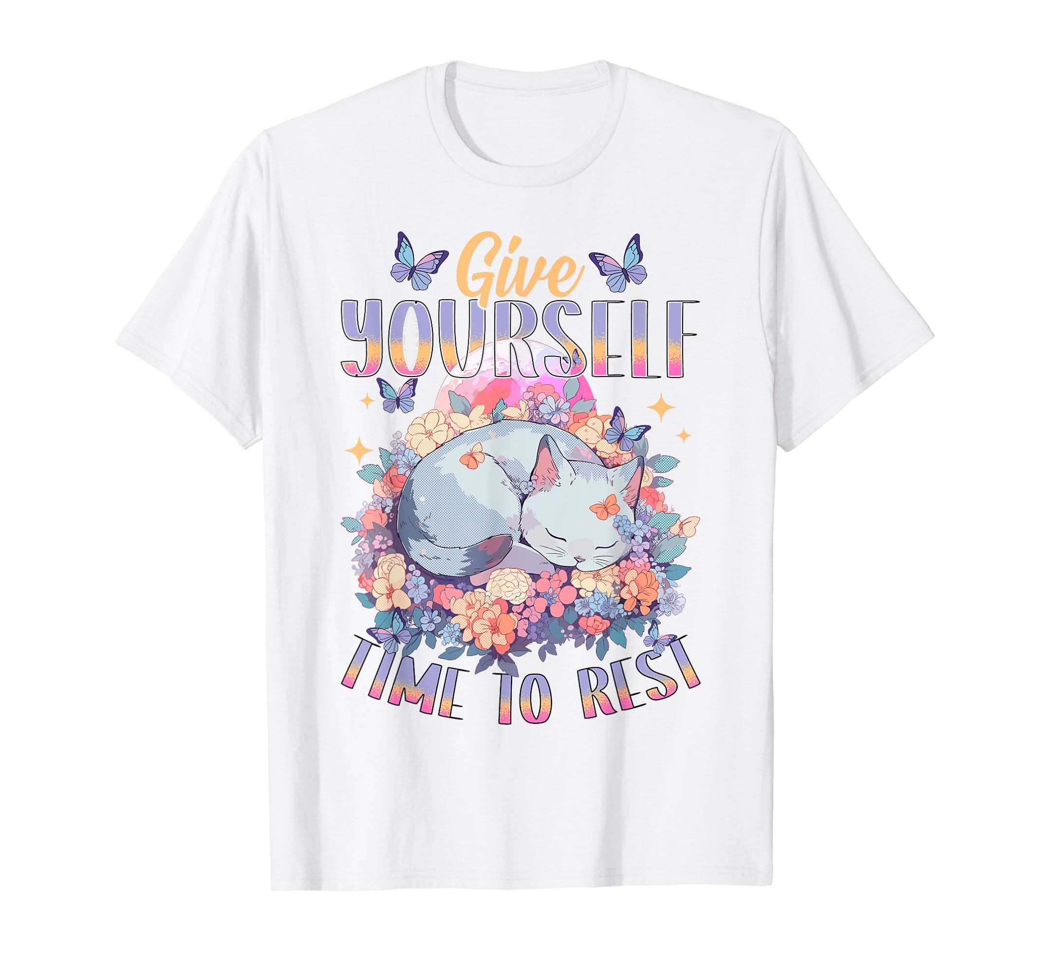 Give Yourself Time To Rest Mental T-Shirt - Unique Graphic for Adults - T-Shirt, Sweatshirt, Hoodie
