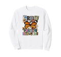 Grow Positive Thoughts Monarch Sweatshirt - Novelty Apparel for Adults - T-Shirt, Sweatshirt, Hoodie
