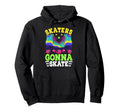 Roller Skating Skaters Gonna Skate Hoodie - Aesthetic Graphic Men Women - T-Shirt, Sweatshirt, Hoodie