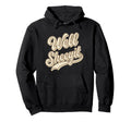 Well Sheeyit Script Funny Hoodie - Casual Everyday Wear Men Women - T-Shirt, Sweatshirt, Hoodie