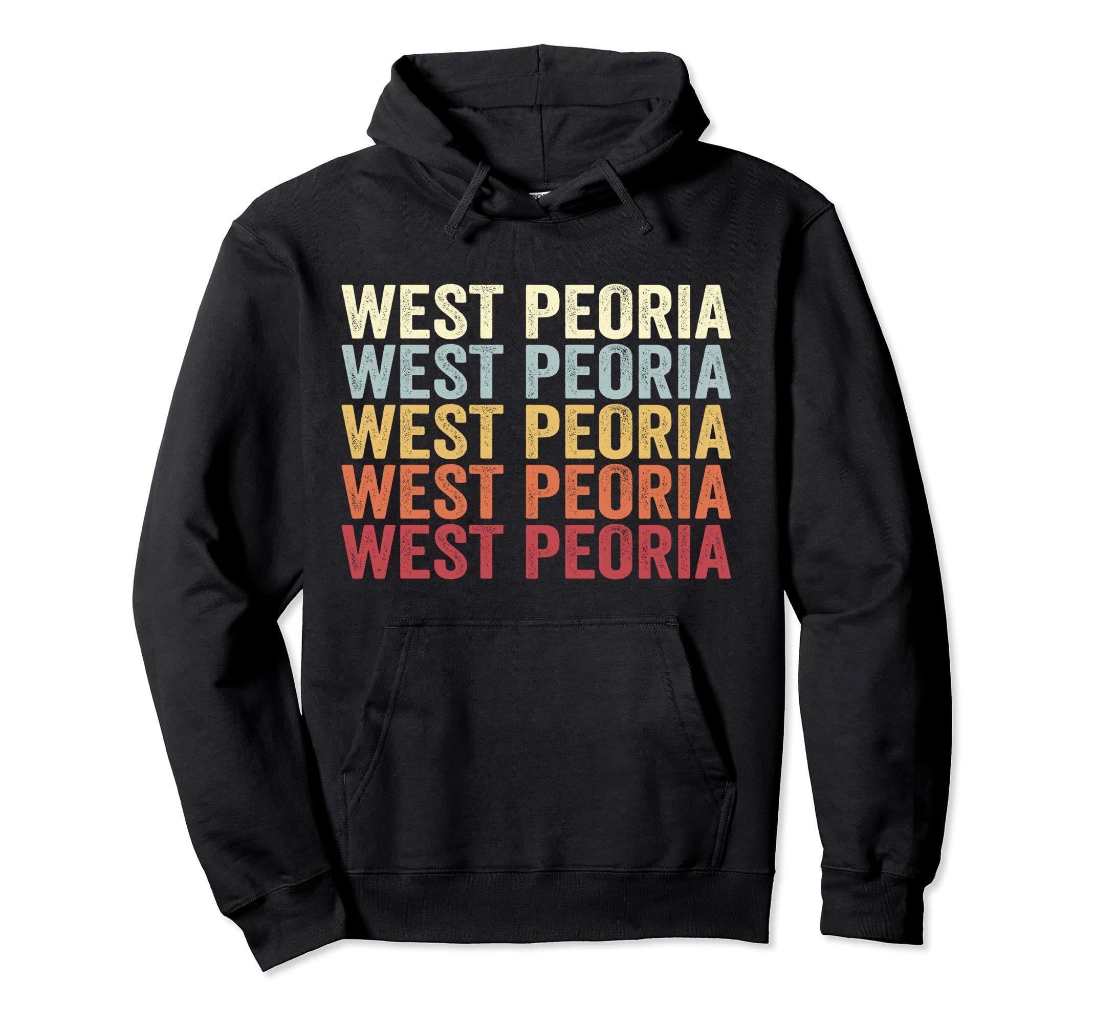 West Peoria Illinois West Peoria Hoodie - Casual Everyday Wear Men Women - T-Shirt, Sweatshirt, Hoodie