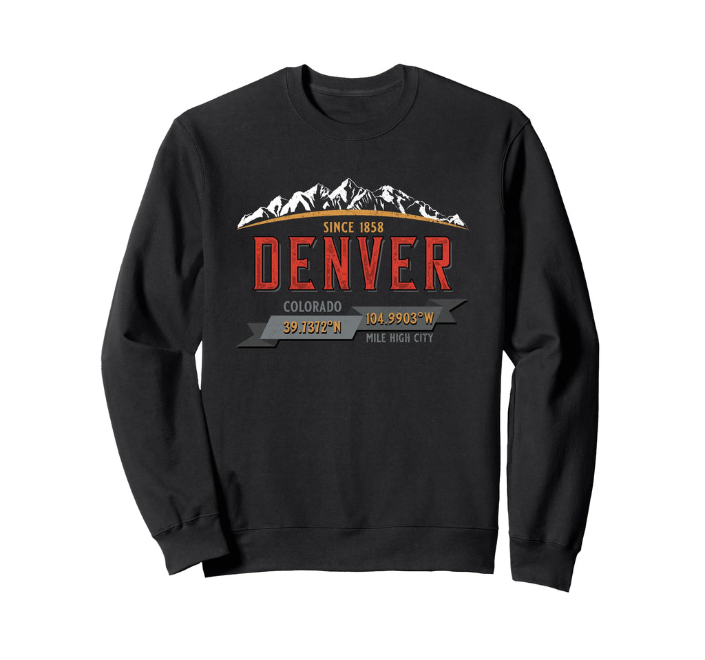 Denver Colorado Mile High City Sweatshirt - Novelty Apparel Unisex - T-Shirt, Sweatshirt, Hoodie