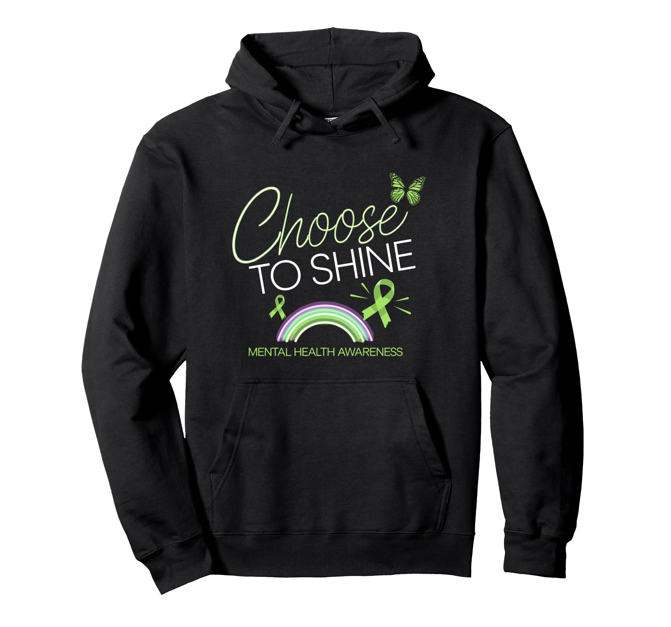 Choose To Shine Mental Health Awareness Hoodie - Graphic Print for Adults - T-Shirt, Sweatshirt, Hoodie