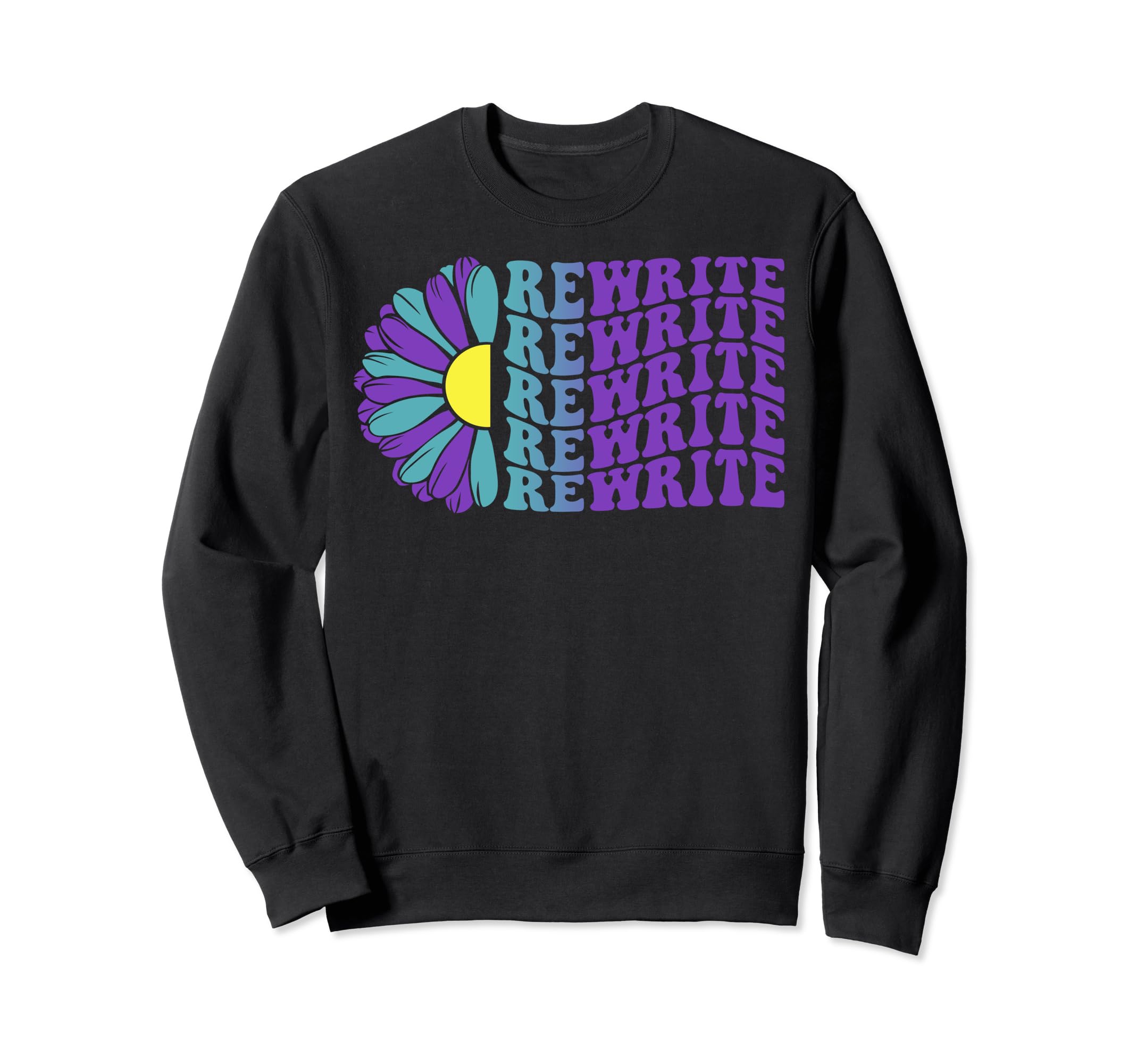 Rewrite Mental Health Awareness Sweatshirt - Streetwear Style for Adults - T-Shirt, Sweatshirt, Hoodie