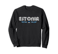 Estonia 70S 80S Type Flag Sweatshirt - Casual Everyday Wear Men Women - T-Shirt, Sweatshirt, Hoodie