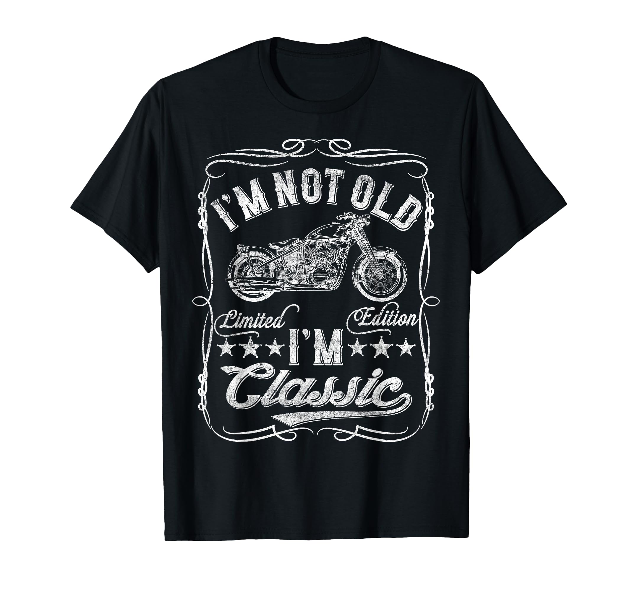 Im Not Old Im Funny Motorcycle Mens T-Shirt - Novelty Apparel Men Women - T-Shirt, Sweatshirt, Hoodie