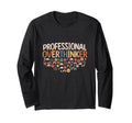 Professional Overthinker Overthinking T-Shirt - Graphic Print Men Women - T-Shirt, Sweatshirt, Hoodie