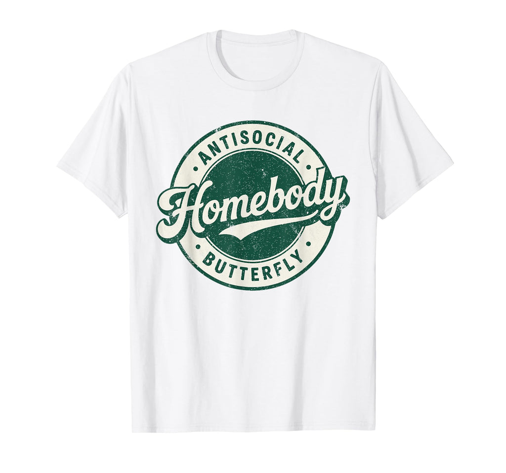 Homebody Antisocial Butterfly T-Shirt - Minimalist Print for Adults - T-Shirt, Sweatshirt, Hoodie
