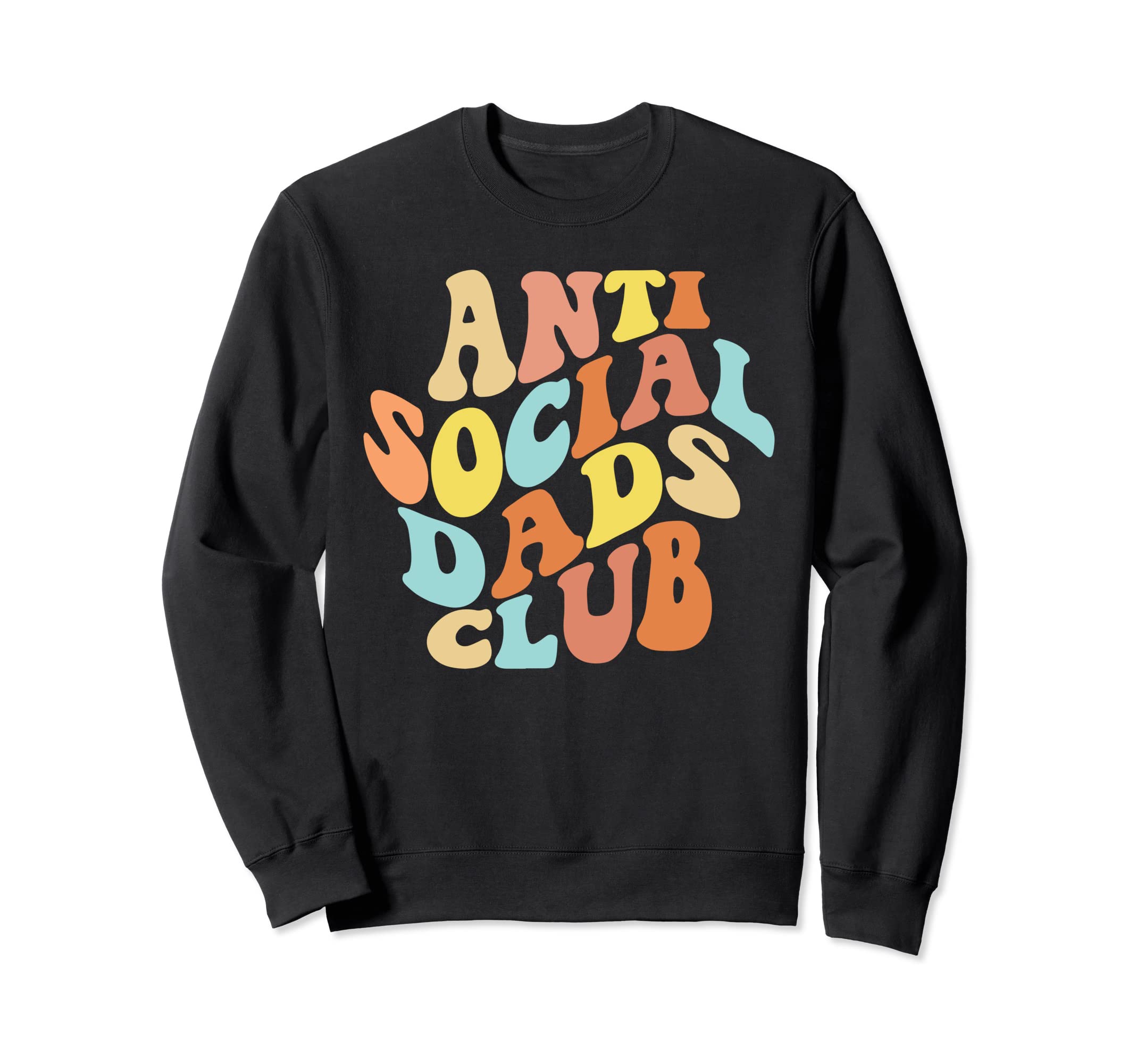 Anti Social Dads Club Introvert Sweatshirt - Custom Art Print Men Women - T-Shirt, Sweatshirt, Hoodie