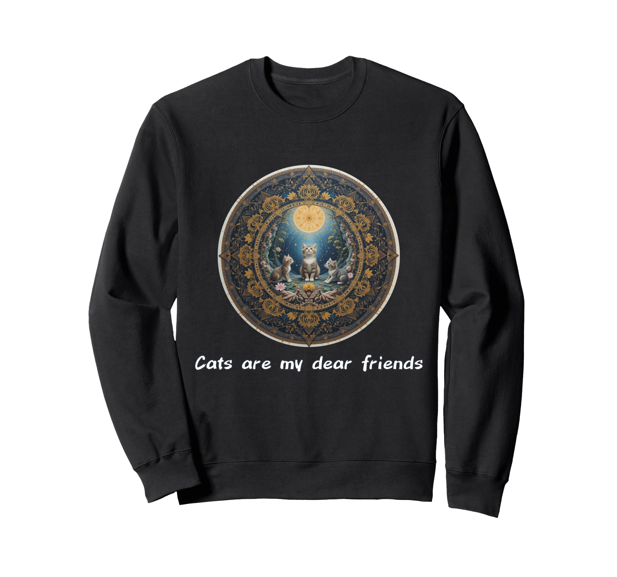 Cats Are My Best Friends Sacred Sweatshirt - Trendy Graphic Men Women - T-Shirt, Sweatshirt, Hoodie