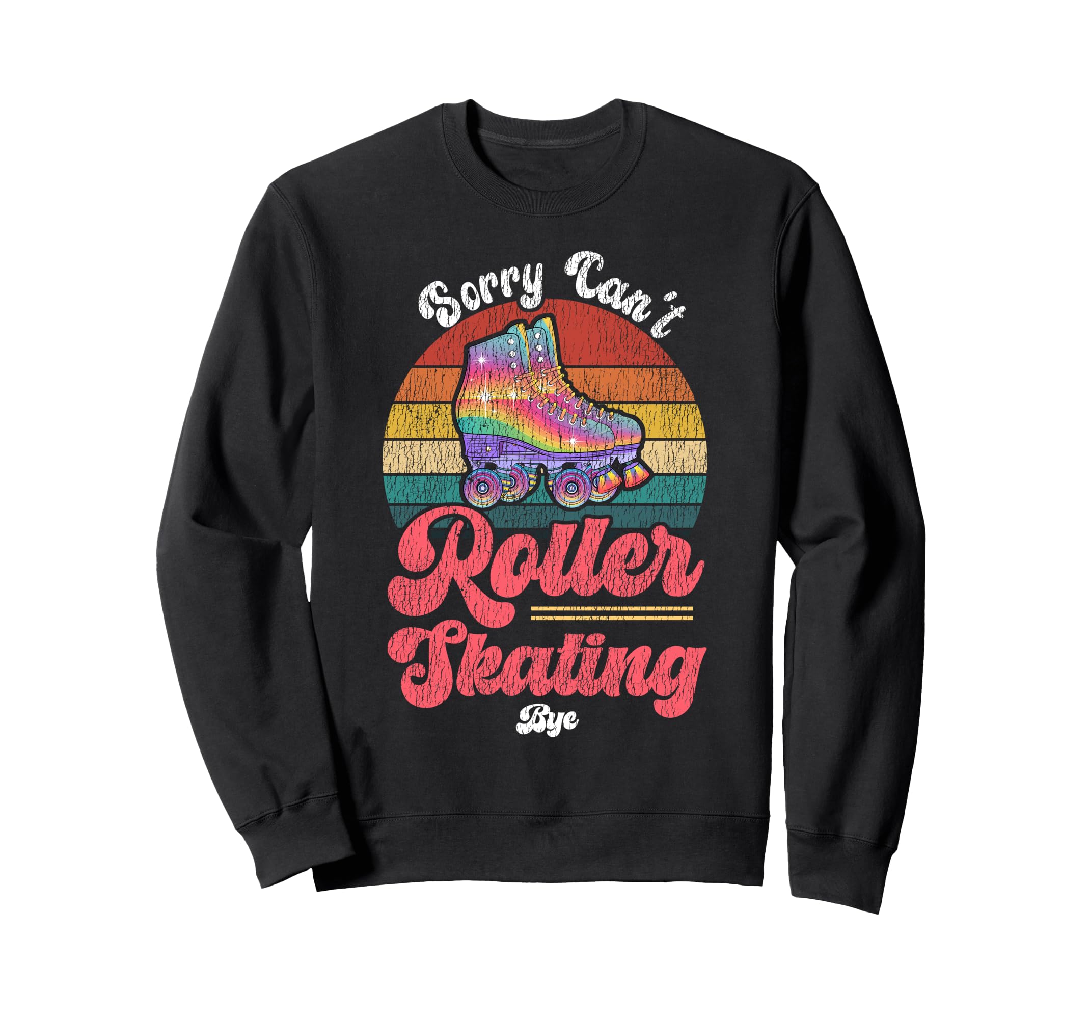 Roller Skating Skate 1970S Sorry Sweatshirt - Minimalist Print Men Women - T-Shirt, Sweatshirt, Hoodie