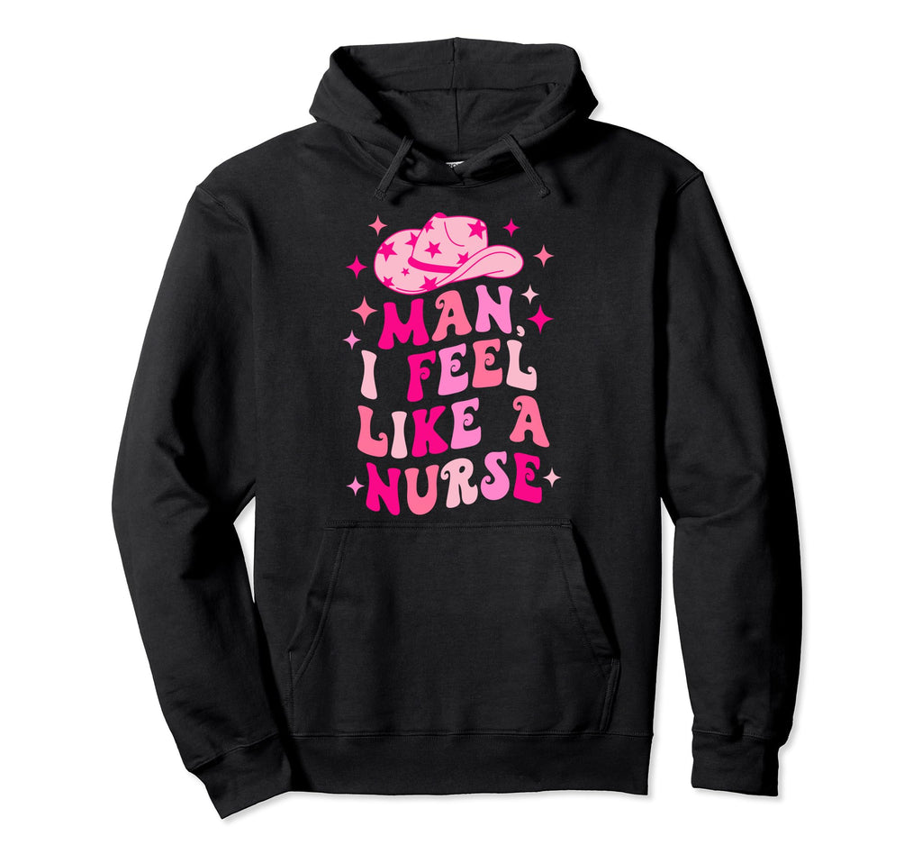 I Feel Like Nurse Western Nurse Hoodie - Streetwear Style for Adults - T-Shirt, Sweatshirt, Hoodie