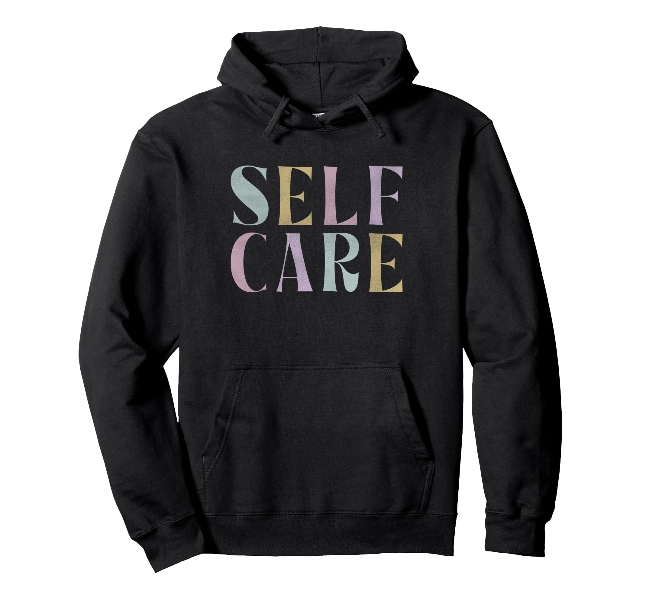 Self Care Word Stack Hoodie - Unique Graphic Unisex - T-Shirt, Sweatshirt, Hoodie