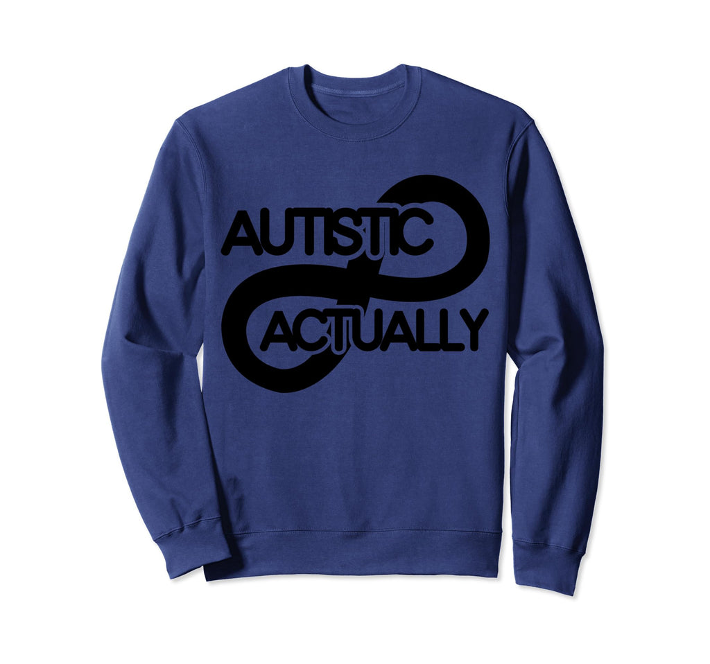Autistic Actually Boho Sweatshirt - Streetwear Style for Adults - T-Shirt, Sweatshirt, Hoodie