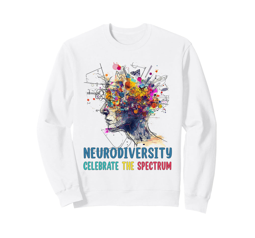 Neurodiversity Brain Autism Sweatshirt - Casual Everyday Wear Unisex - T-Shirt, Sweatshirt, Hoodie