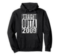 2009 17Th Birthday 17 Years Old Hoodie - Unique Graphic Unisex - T-Shirt, Sweatshirt, Hoodie