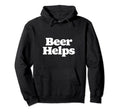 Beer Helps Funny Minimalist Typography Hoodie - Unique Graphic for Adults - T-Shirt, Sweatshirt, Hoodie