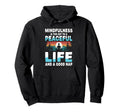 Mindfulness Is Key To Peaceful Life And Hoodie - Unique Graphic for Adults - T-Shirt, Sweatshirt, Hoodie
