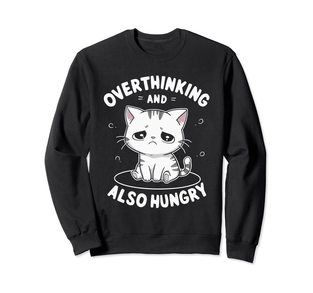 Hungry Overthinker Food Anxiety Hoodie - Fun Novelty Design Unisex - T-Shirt, Sweatshirt, Hoodie