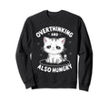 Hungry Overthinker Food Anxiety Hoodie - Fun Novelty Design Unisex - T-Shirt, Sweatshirt, Hoodie