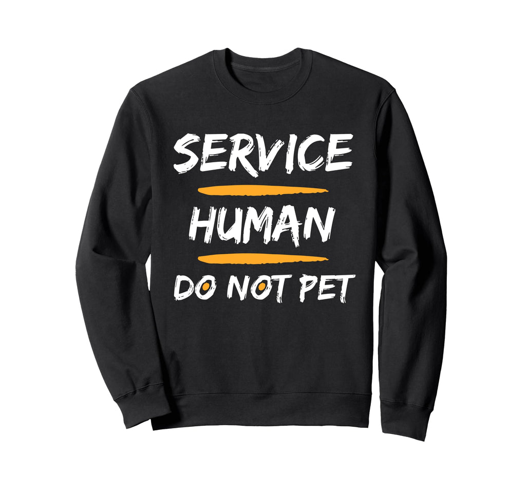Emotional Support Human Do Not Pet Sweatshirt - Aesthetic Graphic Unisex - T-Shirt, Sweatshirt, Hoodie