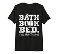 Bath Book Bed Book Lover Self Care T-Shirt - Streetwear Style Men Women - T-Shirt, Sweatshirt, Hoodie