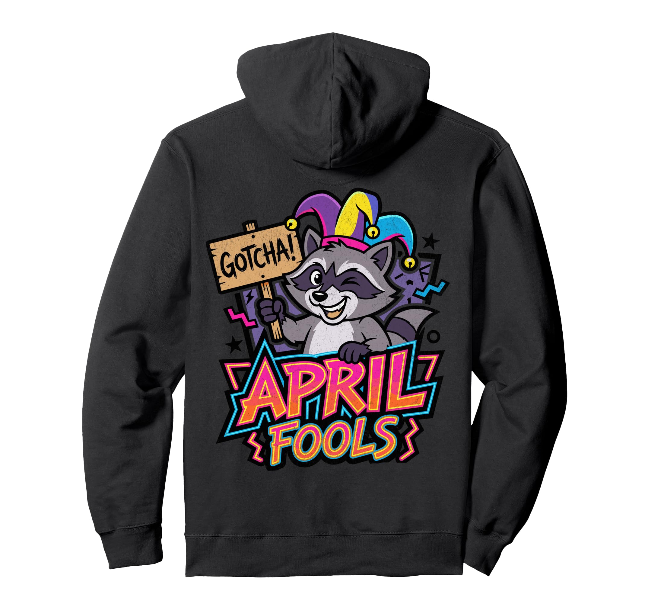 April Fools Raccoon Caught Ya Hoodie - Casual Everyday Wear Men Women - T-Shirt, Sweatshirt, Hoodie