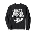 Funny Anti Social Introverts Sweatshirt - Minimalist Print Men Women - T-Shirt, Sweatshirt, Hoodie