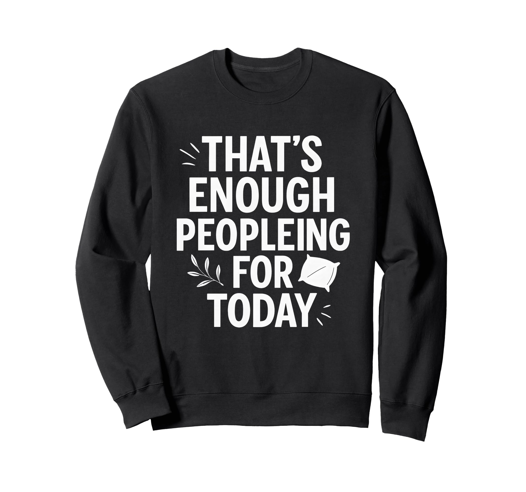 Funny Anti Social Introverts Sweatshirt - Minimalist Print Men Women - T-Shirt, Sweatshirt, Hoodie