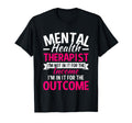 Mental Health Therapist Im Not It T-Shirt - Fun Novelty Design Unisex - T-Shirt, Sweatshirt, Hoodie