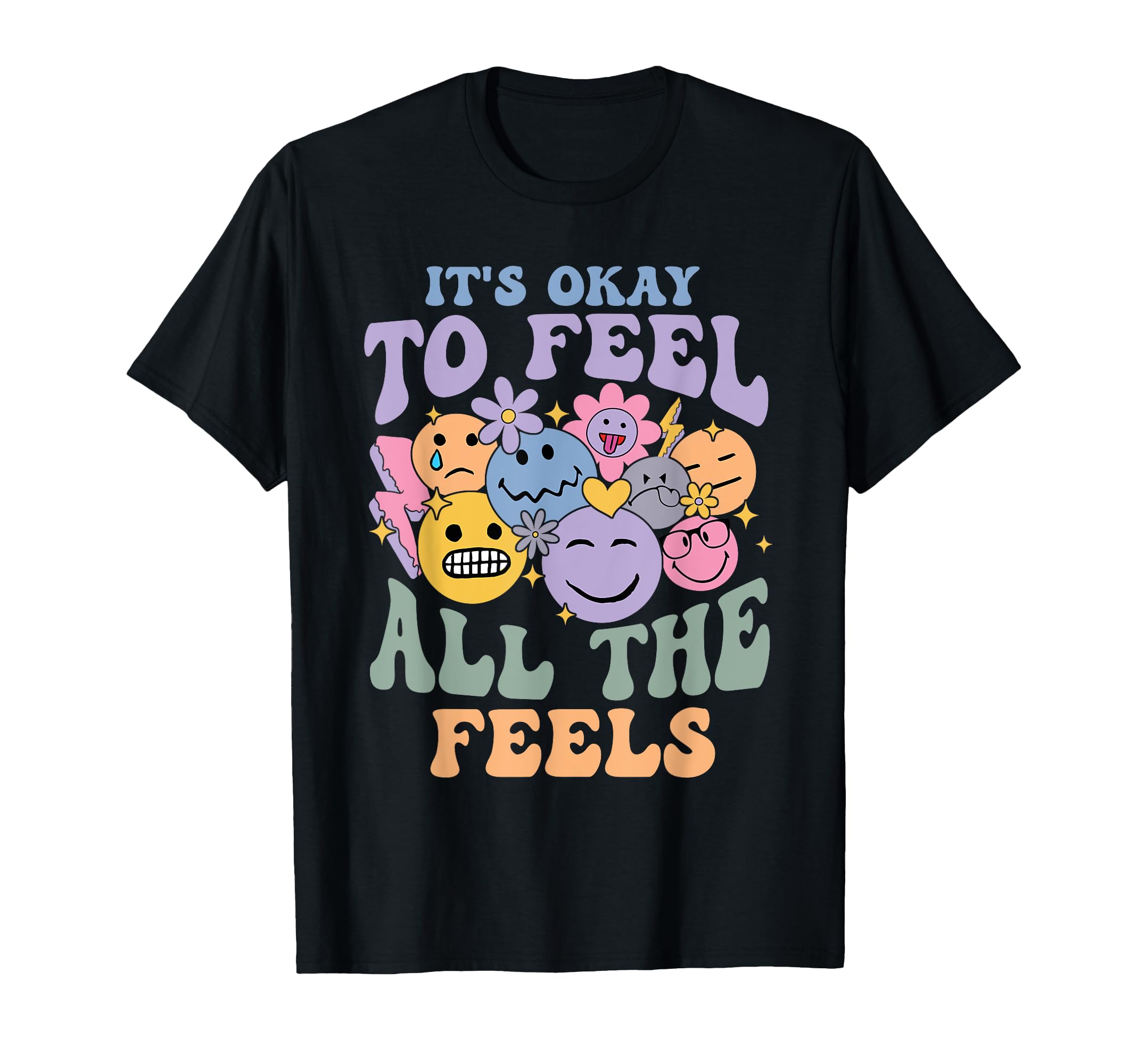 Its Ok To Feel All Feels Mental Health T-Shirt - Streetwear Style Unisex - T-Shirt, Sweatshirt, Hoodie