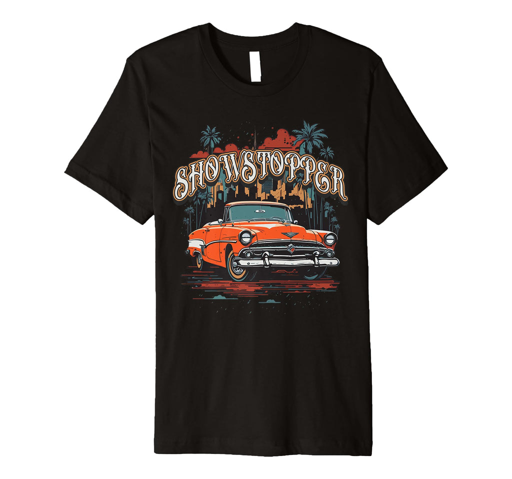 Showstopper Car T-Shirt - Novelty Apparel Men Women - T-Shirt, Sweatshirt, Hoodie
