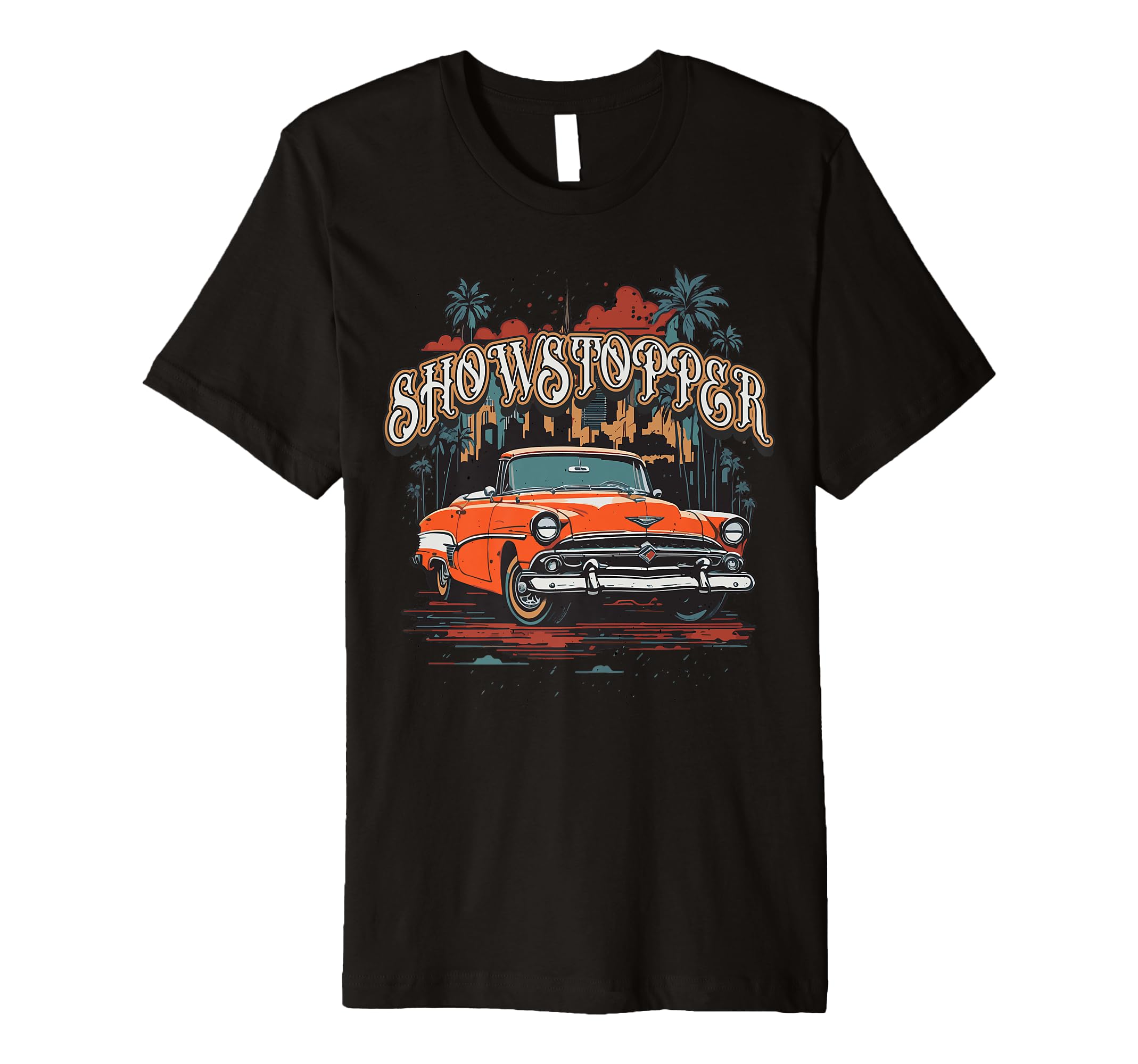 Showstopper Car T-Shirt - Novelty Apparel Men Women - T-Shirt, Sweatshirt, Hoodie