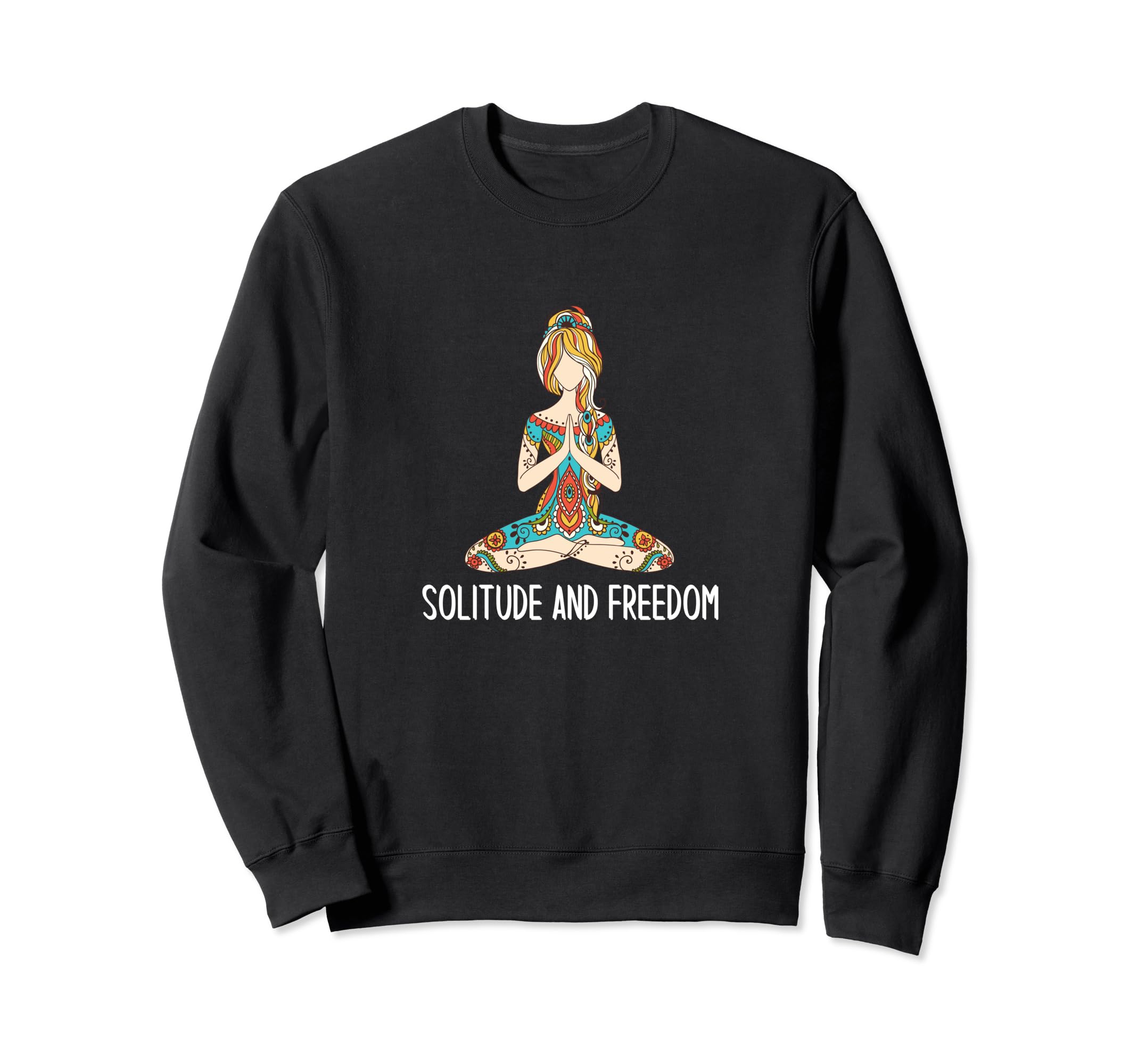 Solitude And Freedom Funny Meditation Sweatshirt - Minimalist Print Unisex - T-Shirt, Sweatshirt, Hoodie