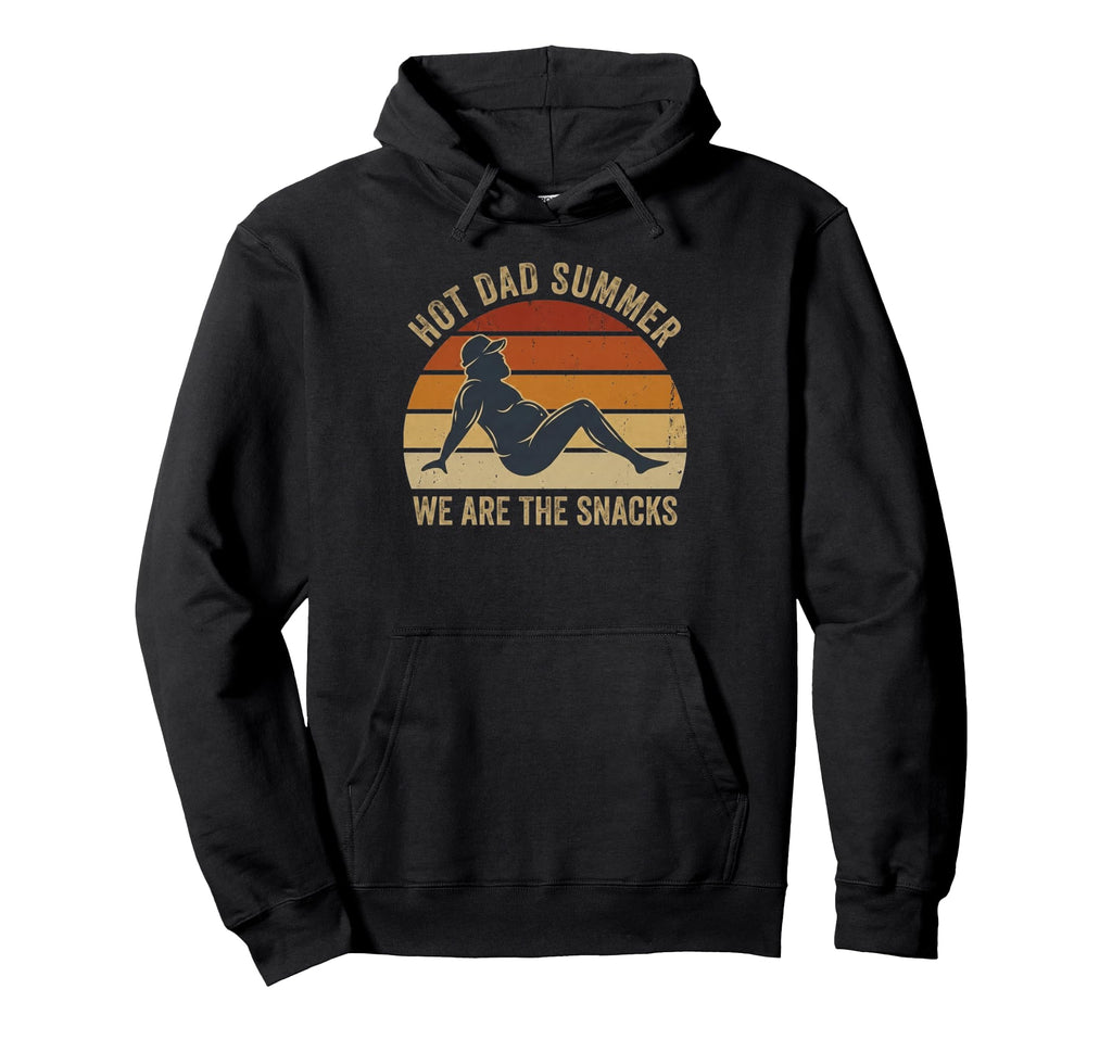 Hot Dad Summer We Are Snacks Funny Dad Hoodie - Custom Art Print Unisex - T-Shirt, Sweatshirt, Hoodie