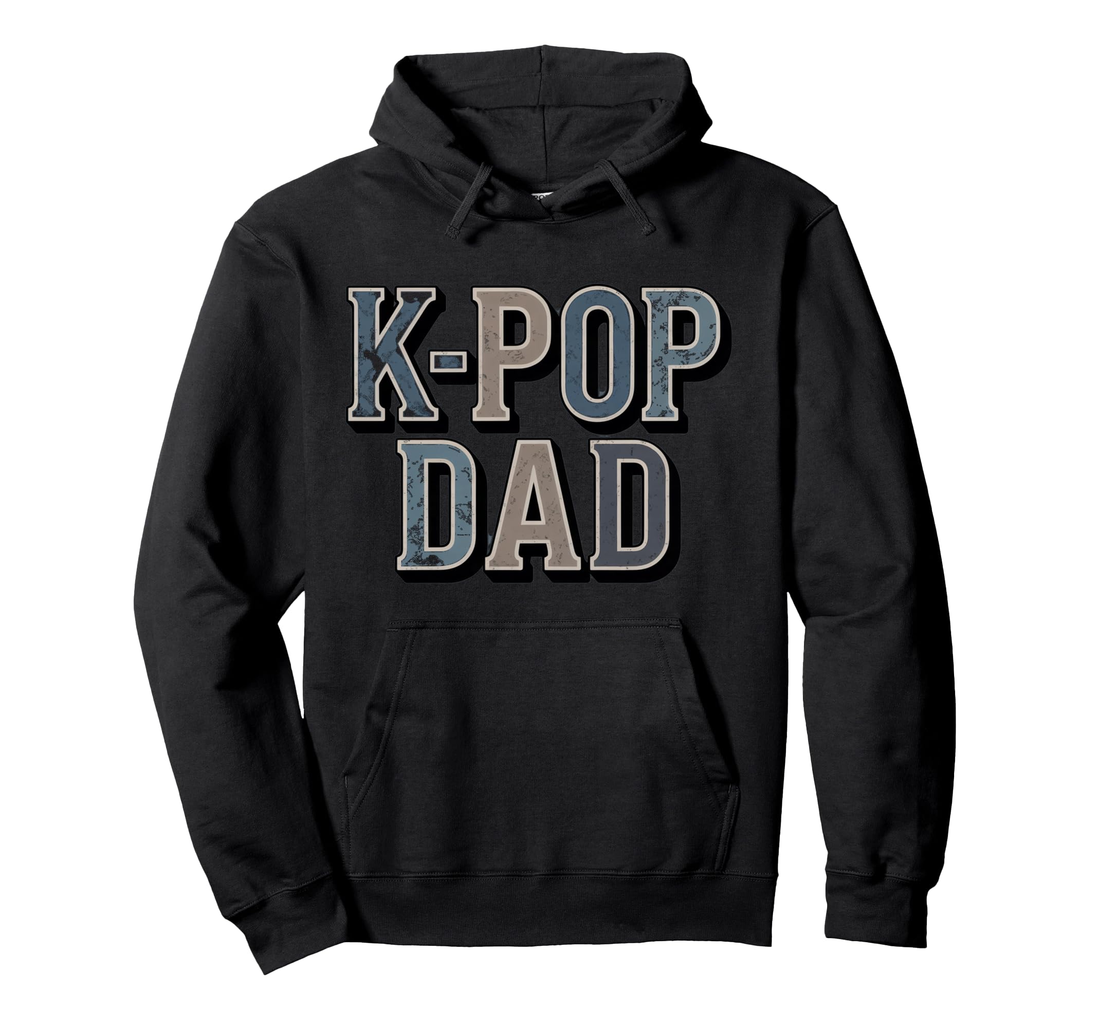 K Pop Dad Typography Hoodie - Fun Novelty Design for Adults - T-Shirt, Sweatshirt, Hoodie
