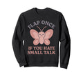 Anti Social Butterfly Introvert Meme Sweatshirt - Graphic Print for Adults - T-Shirt, Sweatshirt, Hoodie