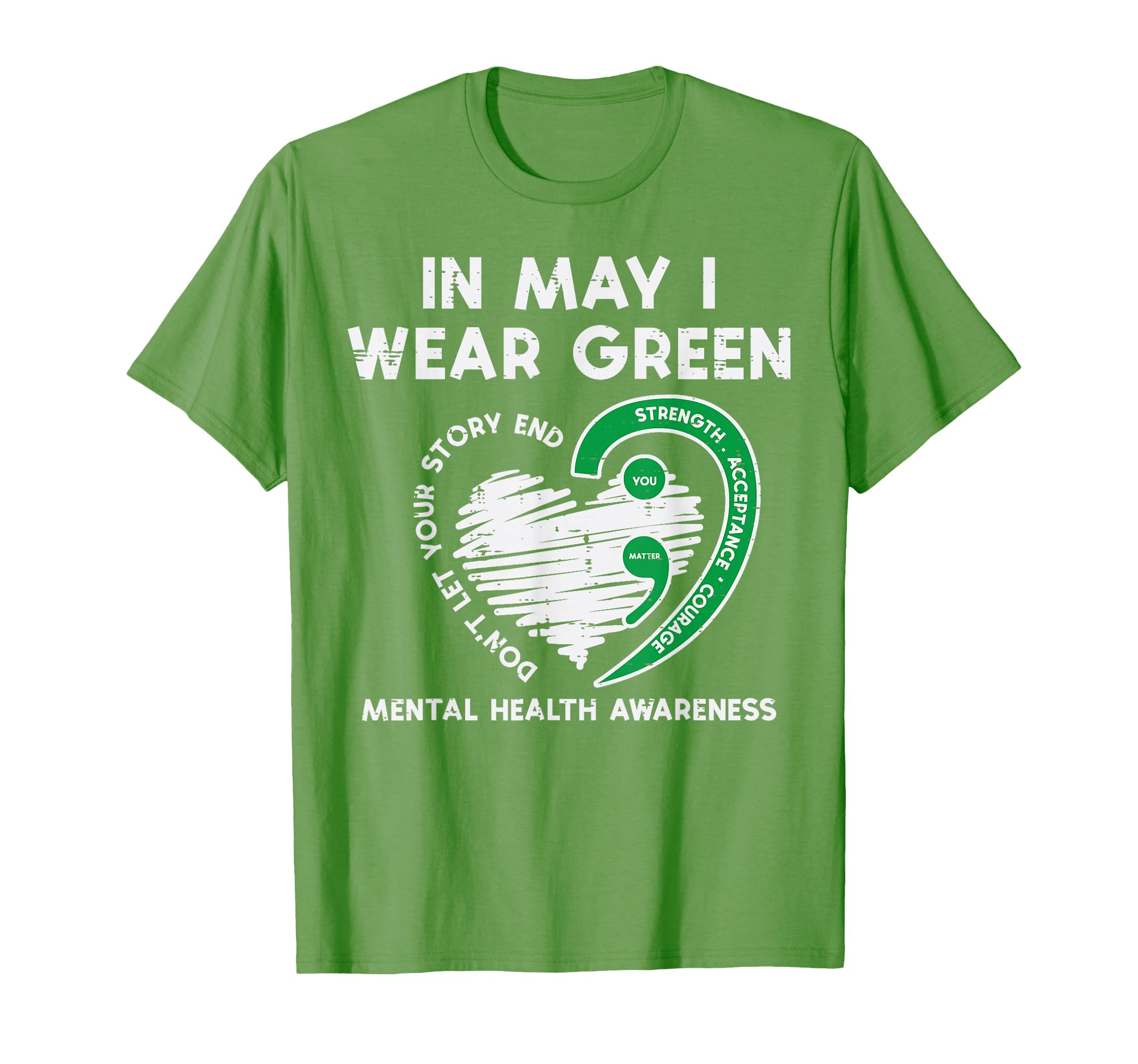 Mental Health May Wear Green T-Shirt - Fun Novelty Design for Adults - T-Shirt, Sweatshirt, Hoodie