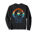 Vinyl Collector Record Oldschool Sweatshirt - Trendy Graphic Men Women - T-Shirt, Sweatshirt, Hoodie