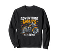 Adventure Awaits Ride Wind Sweatshirt - Fun Novelty Design for Adults - T-Shirt, Sweatshirt, Hoodie
