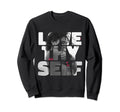 Positive Love Thy Self To Sweatshirt - Aesthetic Graphic for Adults - T-Shirt, Sweatshirt, Hoodie