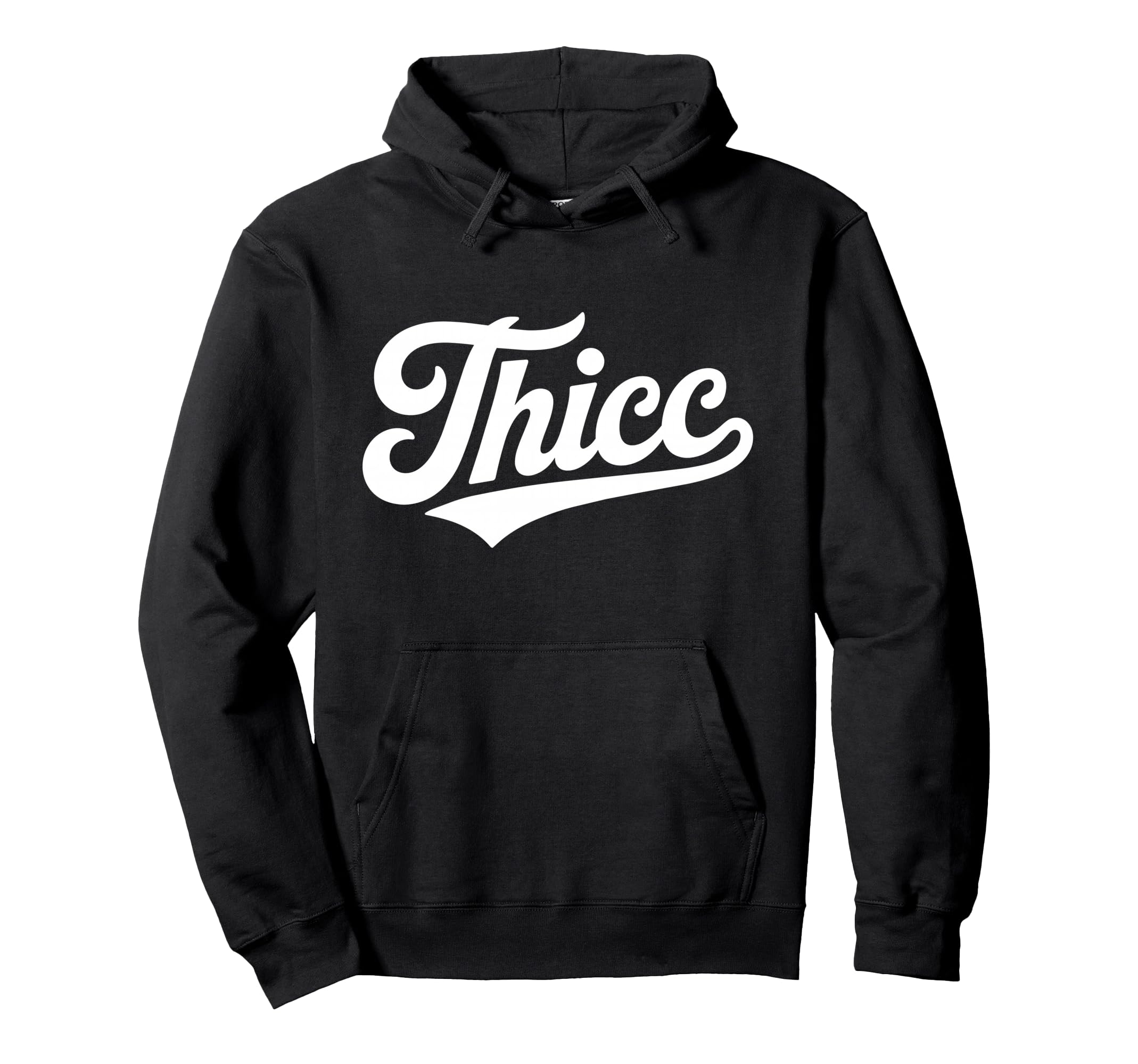 Thicc Bold Funny Typography Slang Hoodie - Trendy Graphic Unisex - T-Shirt, Sweatshirt, Hoodie