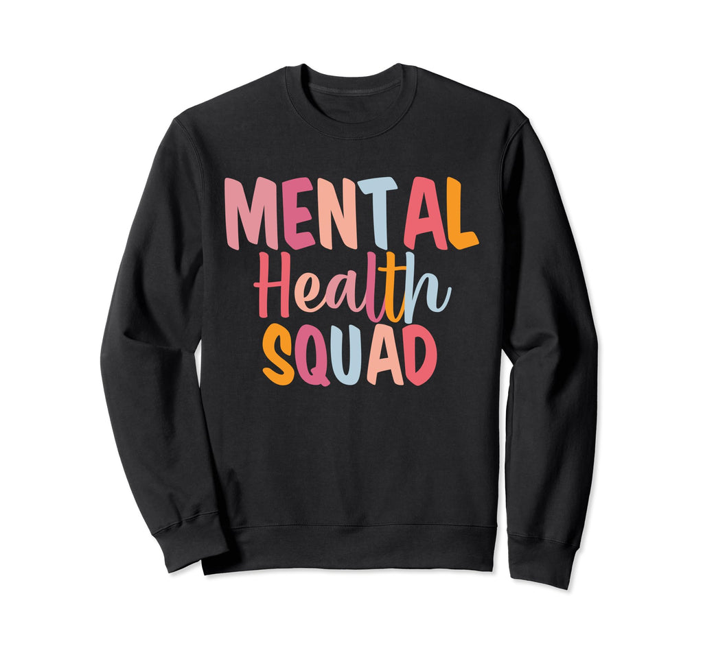 Mental Health Squad Brain Illness Sweatshirt - Custom Art Print Men Women - T-Shirt, Sweatshirt, Hoodie