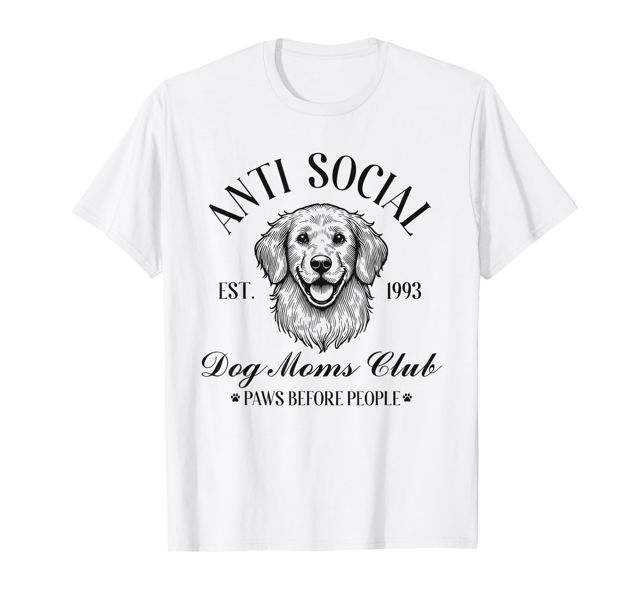 Antisocial Dog Moms Club Funny Mom T-Shirt - Fun Novelty Design for Adults - T-Shirt, Sweatshirt, Hoodie