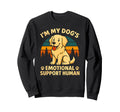 Im My Dogs Emotional Support Human Sweatshirt - Trendy Graphic Men Women - T-Shirt, Sweatshirt, Hoodie