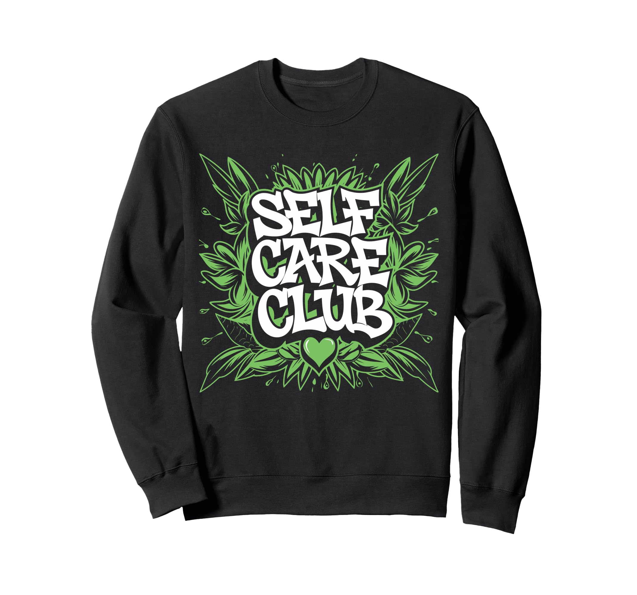 Self Care Club Self Love Mental Sweatshirt - Custom Art Print Unisex - T-Shirt, Sweatshirt, Hoodie