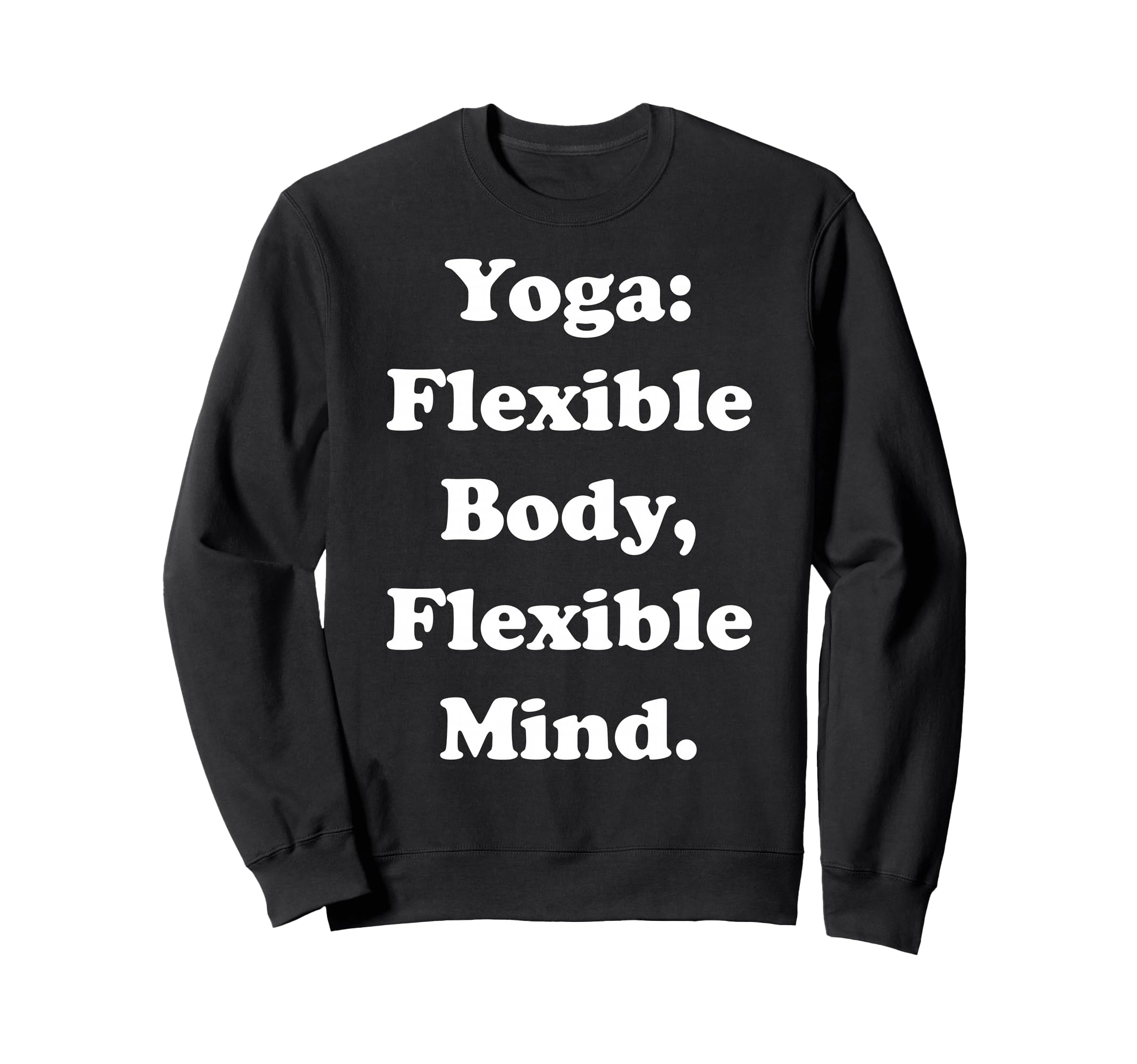 Yoga Flexible Body Flexible Sweatshirt - Casual Everyday Wear for Adults - T-Shirt, Sweatshirt, Hoodie