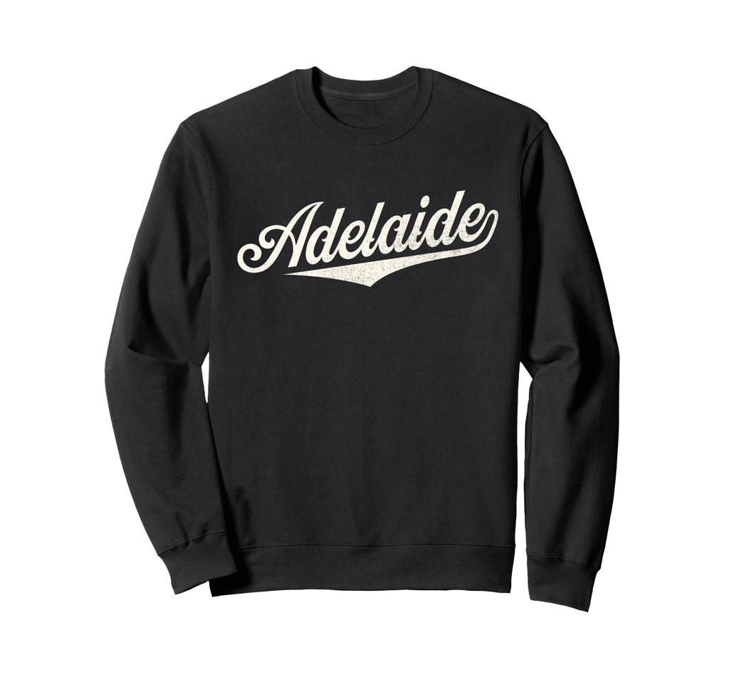 Adelaide Name Adelaide Given Sweatshirt - Fun Novelty Design Men Women - T-Shirt, Sweatshirt, Hoodie